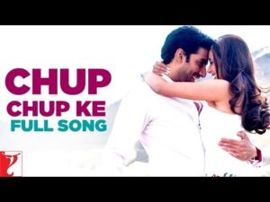 Chup Chup Ke Chori Se Chori Lyrics in Hindi | चुप चुप के चोरी से चोरी लिरिक्स 