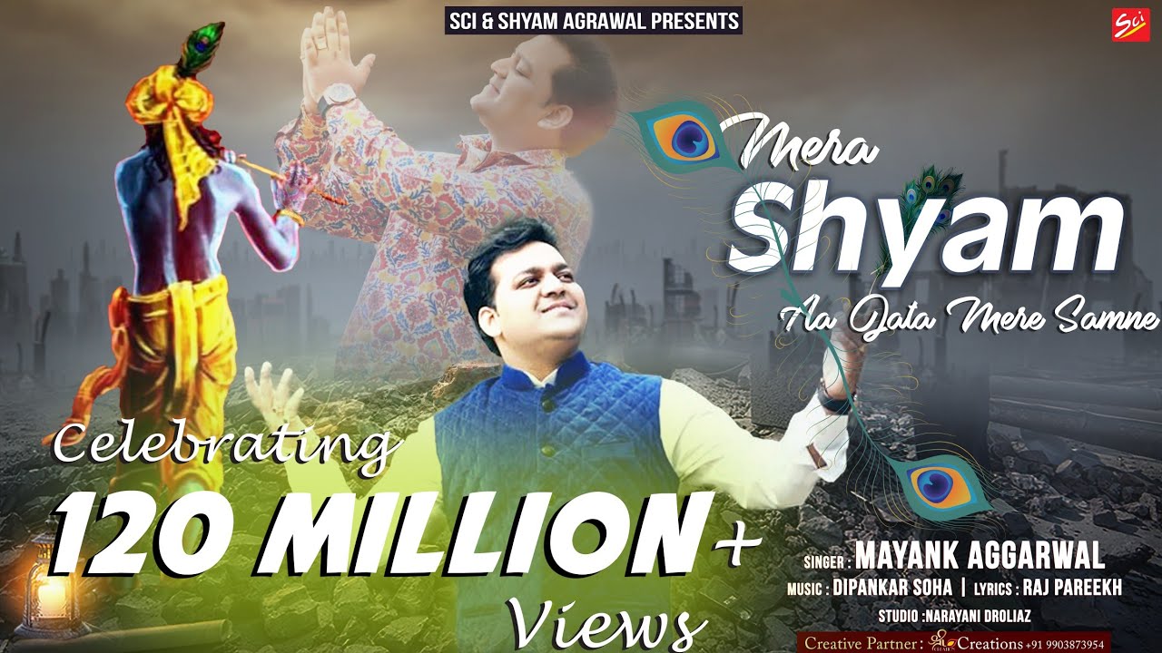 mere Shyam aa jaate hai - Mayank aggrawal