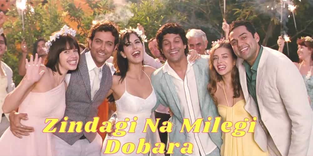 Zindagi Na Milegi Dobara