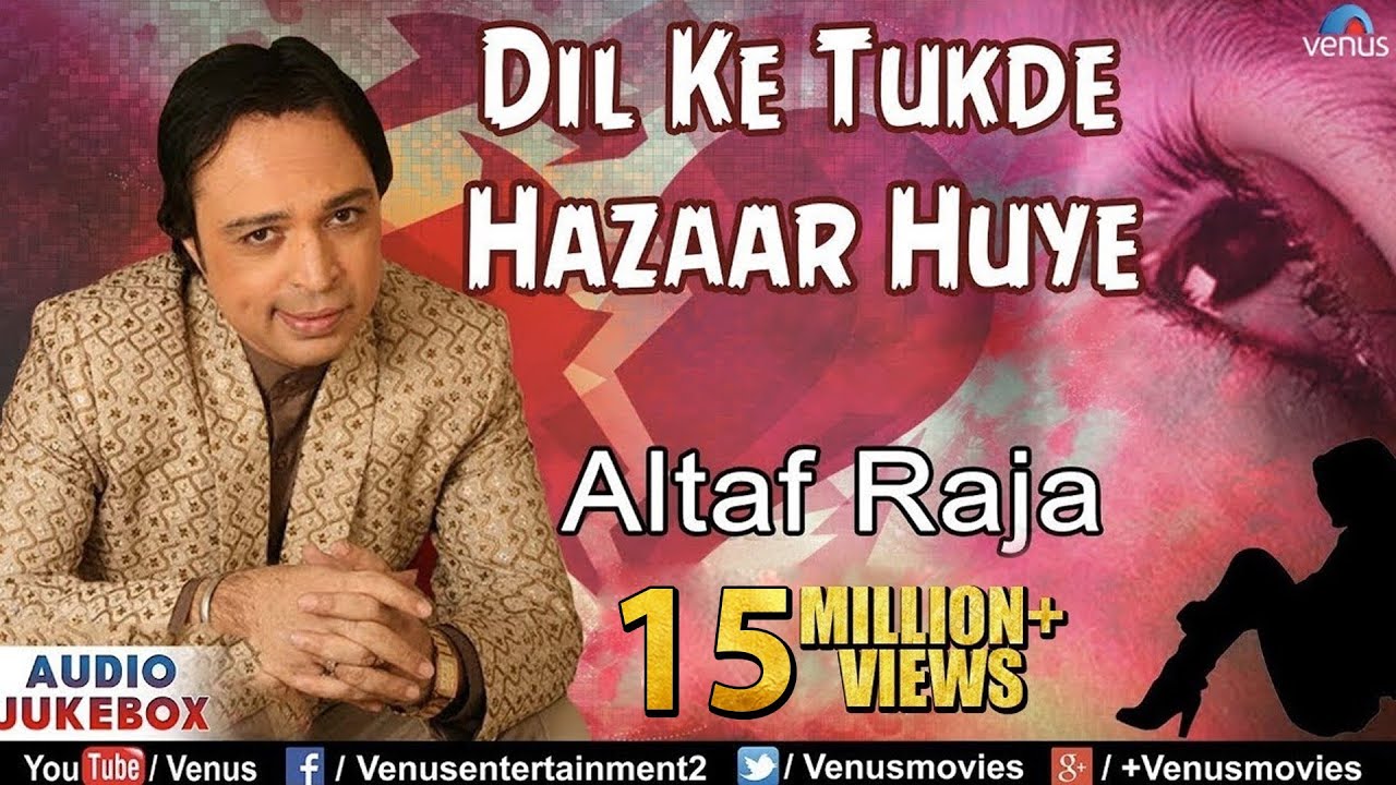 Dil Ke Tukde Hazaar Huye