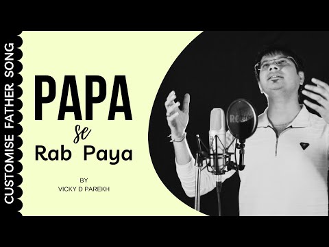 Paapaa Ko Paayaa To, Rab Ko Paayaa Hai