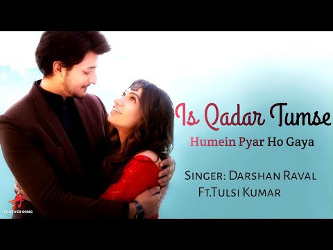 Is Qadar Tumse Pyar Ho Gaya