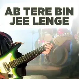 Ab Tere Bin