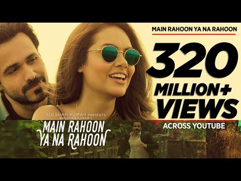 Main Rahoon Ya Na Rahoon Lyrics In English