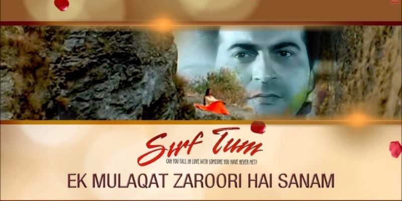 Ek Mulaqat Zaruri Hai Sanam