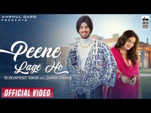Peene Lage Ho Lyrics In Hindi