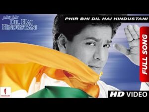 Phir Bhi Dil Hai Hindustani Lyrics In Hindi