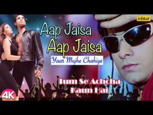 Aap Jaisa Aap Jaisa Yaar Mujhe Chahiye Lyrics in Hindi | आप जैसा आप जैसा यार मुझे चाहिए लिरिक्स 