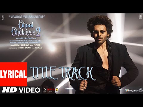 Bhool Bhulaiyaa 2 Title Track Lyrics in Hindi | भूल भुलैया 2 टाइटल ट्रैक लिरिक्स 