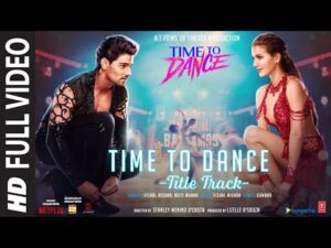 Time To Dance (Title Track) Lyrics in Hindi | टाइम टू डांस लिरिक्स 