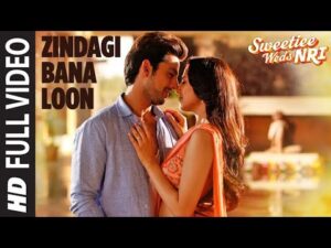 Zindagi Bana Loon Lyrics in Hindi | जिंदगी बना लूं लिरिक्स 