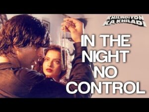 In The Night No Control Lyrics | इन द नाइट नो कंट्रोल लिरिक्स