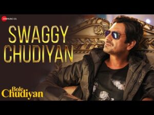 Swaggy Chudiyan Song Lyrics | स्वैगी चूड़ियां
