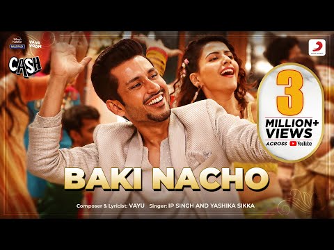 Baki Nacho Song Lyrics | बाकी नाचो