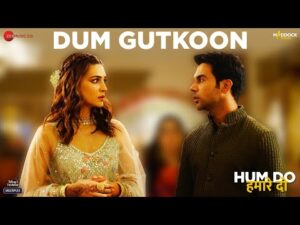 Dum Gutkoon Lyrics in Hindi | दम गुटकून लिरिक्स 