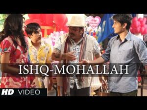 Ishq Mohallah Lyrics in Hindi | इश्क मोहल्ला लिरिक्स 