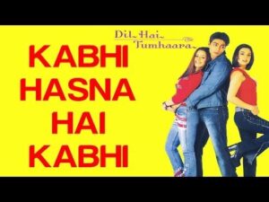 Kabhi Hasna Hai Kabhi Lyrics in Hindi | कभी हसना है कभी लिरिक्स 