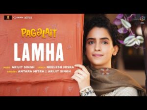 Lamha Song Lyrics in Hindi | लम्हा लिरिक्स 