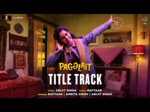 Pagglait Song Lyrics in Hindi | पगलेट लिरिक्स 