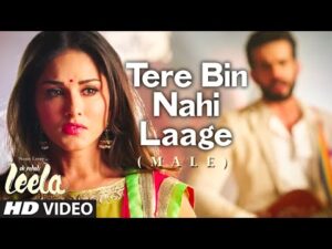 Tere Bin Nahi Laage Lyrics in Hindi | तेरे बिन नहीं लागे लिरिक्स 