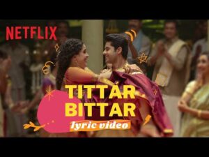 Tittar Bittar Lyrics in Hindi | तीत्तर बिट्टर लिरिक्स 
