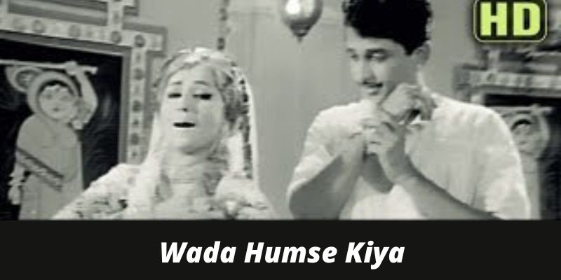 Wada Humse Kiya