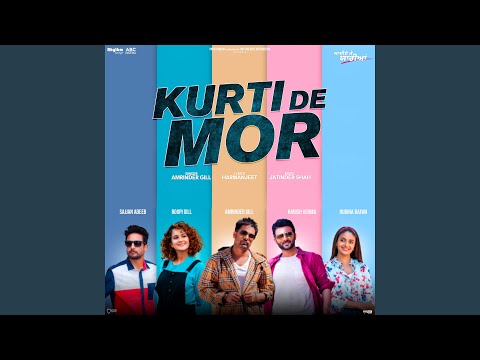 Kurti De Mor Lyrics | ਕੁਰਤੀ ਦੇ ਮੋਰ ਲਿਰਿਕਸ