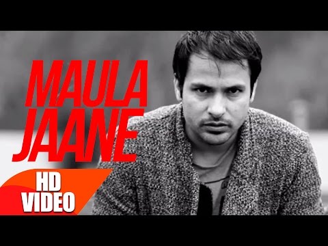 Maula Jaane Lyrics | ਮੌਲਾ ਜਾਨੇ ਲਿਰਿਕਸ
