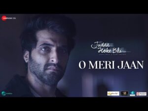 O Meri Jaan (Judaa Hoke Bhi) Lyrics | ओ मेरी जान (जुदा होके भी) लिरिक्स 