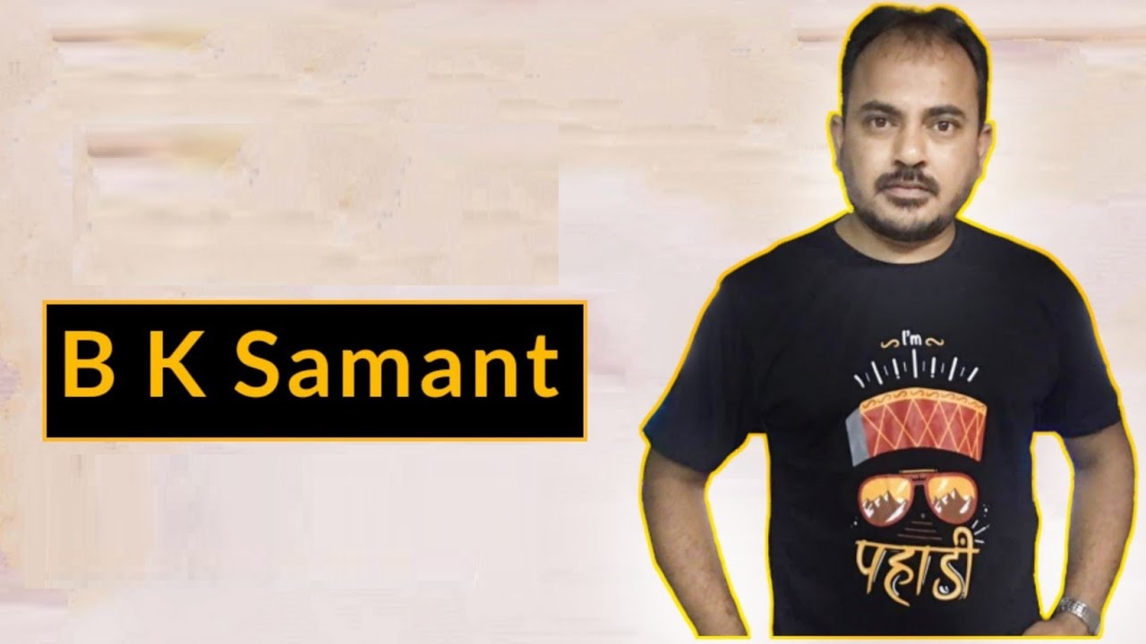 B K samant