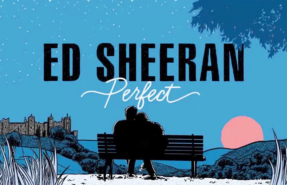 Ed sheeran perfect