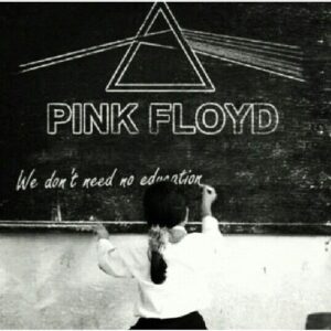 Pink Floyd – We Don't Need No Education