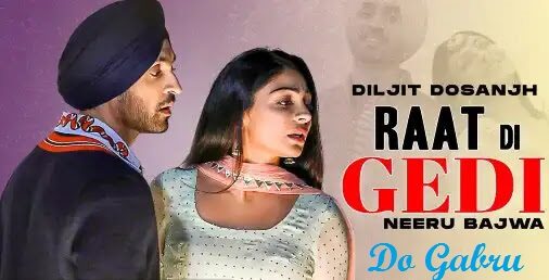 Raat-Di-Gedi-Song-Lyrics